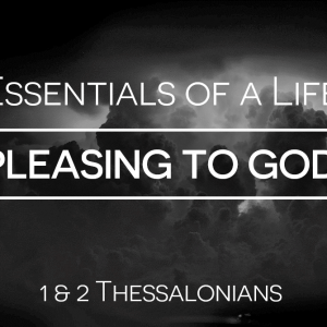 Acting Like The End is Near (1 Thessalonians 5:1-11)
