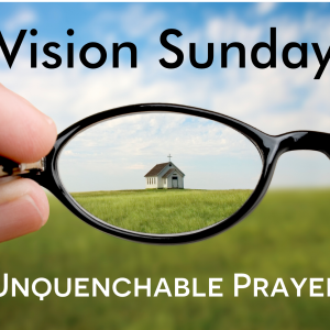 Unquenchable Prayer